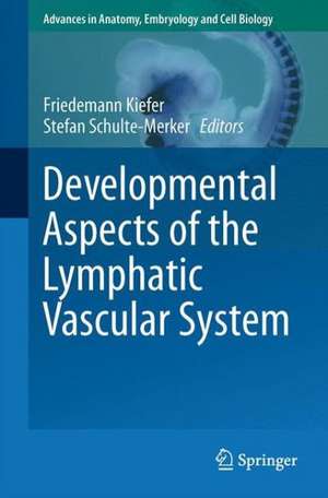 Developmental Aspects of the Lymphatic Vascular System de Friedemann Kiefer