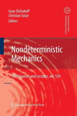 Nondeterministic Mechanics de Isaac Elishakoff