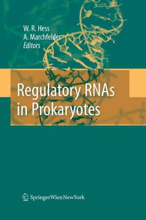 Regulatory RNAs in Prokaryotes de Anita Marchfelder