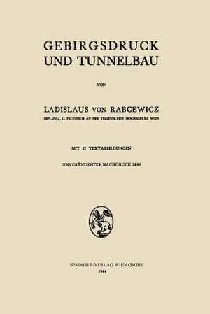 Gebirgsdruck und Tunnelbau de Ladislaus v. Rabcewicz