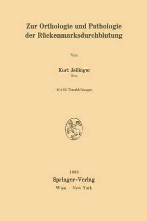 Zur Orthologie und Pathologie der Rückenmarksdurchblutung de Kurt Jellinger