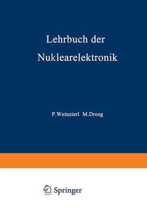 Lehrbuch der Nuklearelektronik de Peter Weinzierl