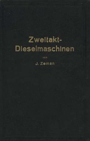 Zweitakt-Dieselmaschinen kleinerer und mittlerer Leistung de NA Zeman