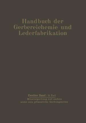 Mineralgerbung und andere nicht rein pflanzliche Gerbungsarten: Die Gerbung de D. Balaanyi