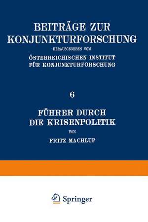 Führer Durch Die Krisenpolitik de Fritz Machlup