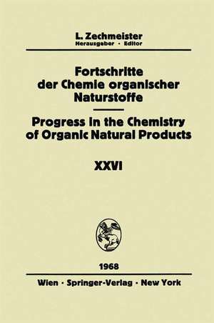 Fortschritte der Chemie Organischer Naturstoffe/Progress in the Chemistry of Organic Natural Products de L. Zechmeister