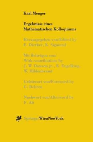 Karl Menger, Ergebnisse eines Mathematischen Kolloquiums de Egbert Dierker