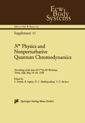 N* Physics and Nonperturbative Quantum Chromodynamics: Proceedings of the Joint ECT*/JLAB Workshop, Trento, Italy, May 18–29, 1998 de Silvano Simula