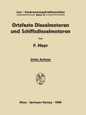 Ortsfeste Dieselmotoren und Schiffsdieselmotoren de Fritz Mayr