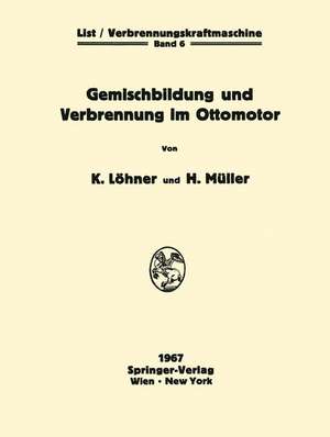 Gemischbildung und Verbrennung im Ottomotor de Kurt Löhner