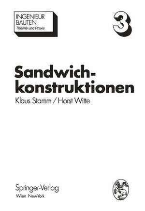 Sandwichkonstruktionen: Berechnung, Fertigung, Ausführung de K. Stamm