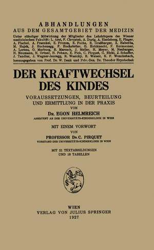 Der Kraftwechsel des Kindes: Voraussetzungen, Beurteilung und Ermittlung in der Praxis de Egon Helmreich