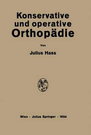 Konservative und Operative Orthopädie de Julius Hass