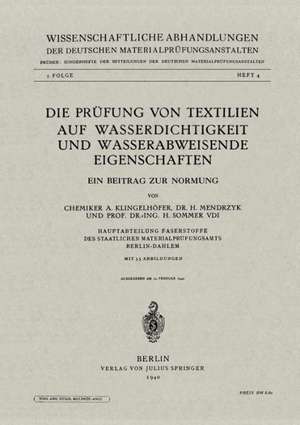 Die Prüfung von Textilien auf Wasserdichtigkeit und wasserabweisende Eigenschaften: Ein Beitrag zur Normung de A. Klingelhöfer