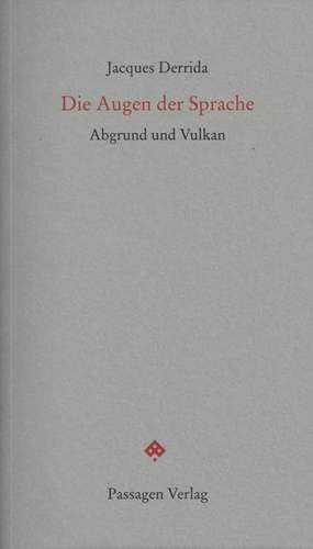 Die Augen der Sprache de Jacques Derrida