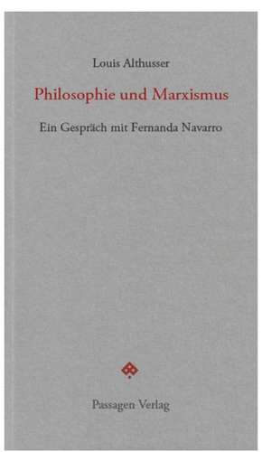 Philosophie und Marxismus de Louis Althusser