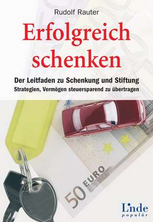 Erfolgreich schenken de Rudolf Rauter