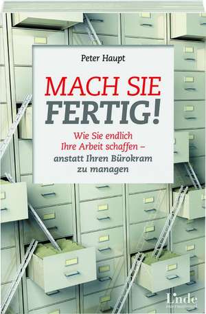 Mach sie fertig! de Peter Haupt