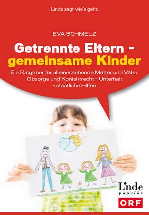 Getrennte Eltern - gemeinsame Kinder de Eva Schmelz