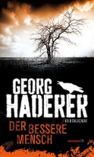 Der bessere Mensch de Georg Haderer