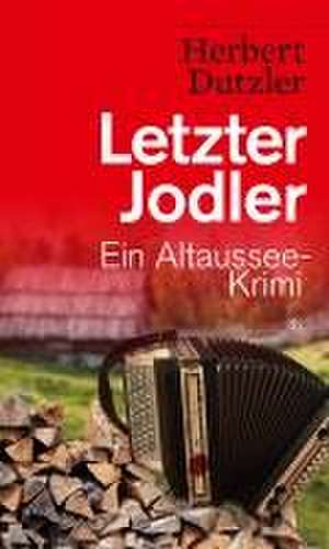 Letzter Jodler de Herbert Dutzler