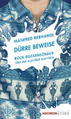 Dürre Beweise de Manfred Rebhandl