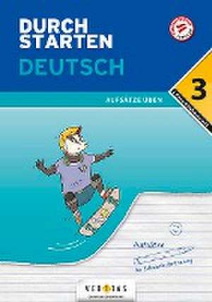 Durchstarten 3. Klasse - Deutsch Mittelschule/AHS - Aufsätze de Jutta Hofer