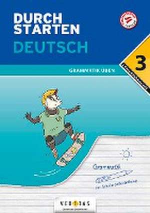 Durchstarten 3. Klasse - Deutsch Mittelschule/AHS - Grammatik de Vera Igler