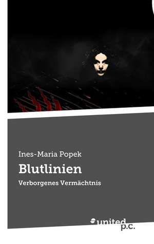 Blutlinien de Ines-Maria Popek