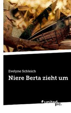 Niere Berta Zieht Um: Better Results de Evelyne Schleich