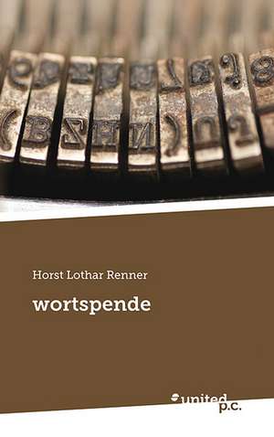 Horst Lothar Renner: wortspende