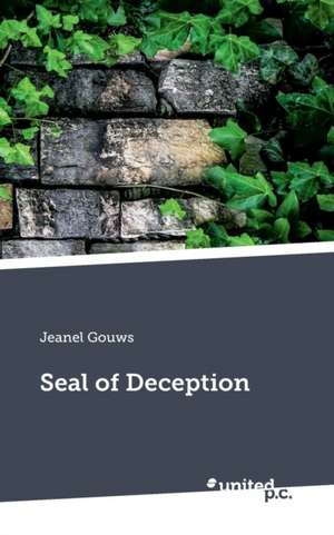 Seal of Deception de Jeanel Gouws