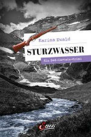 Sturzwasser de Karina Ewald