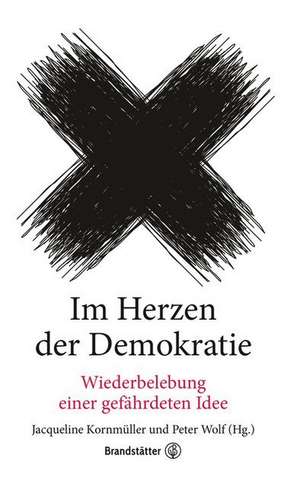 Im Herzen der Demokratie de Jacqueline Kornmüller