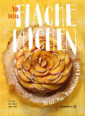 Alle lieben flache Kuchen de Ilse König