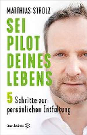 Sei Pilot deines Lebens de Matthias Strolz