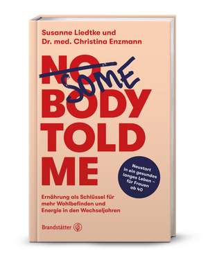 Somebody told me de Susanne Liedtke