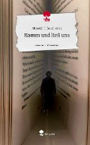 Komm und lies uns. Life is a Story - story.one de Ablavi C. I. Komi-Ayeh