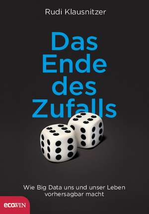 Das Ende des Zufalls de Rudi Klausnitzer