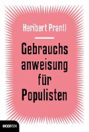 Gebrauchsanweisung für Populisten de Heribert Prantl