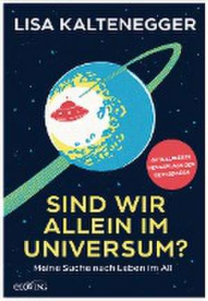 Sind wir allein im Universum? de Lisa Kaltenegger