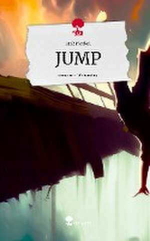 JUMP. Life is a Story - story.one de Erik Merkel