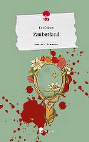 Zauberland. Life is a Story - story.one de Key Grimm