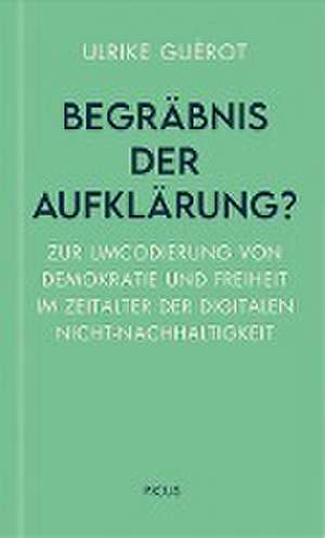 Begräbnis der Aufklärung? de Ulrike Guérot