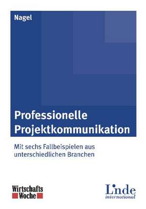 Professionelle Projektkommunikation de Katja Nagel