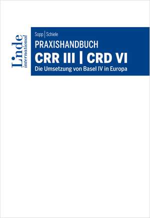 Praxishandbuch CRR III | CRD VI de Guido Sopp