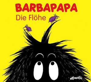 Barbapapa. Die Flöhe de Talus Taylor