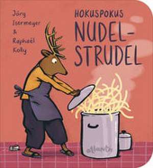 Hokuspokus Nudelstrudel de Jörg Isermeyer