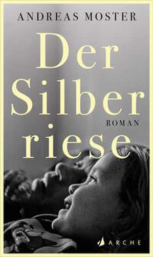 Der Silberriese de Andreas Moster