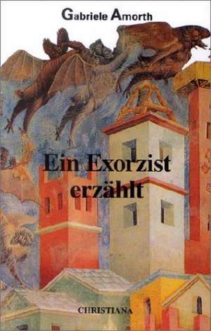 Ein Exorzist erzählt de Gabriele Amorth